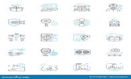 国内Token钱包下载：选择适合你的数字资产管理工具