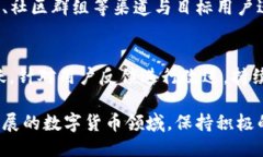 要将新的币种上线到TP钱包（T P Wallet），您可以