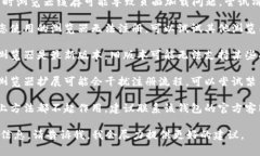 抱歉，我无法提供关于t p钱包或其他具体服务的