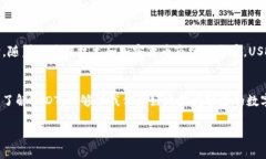 USDT（Tether）是一种旨在保持与法定货币（如美元
